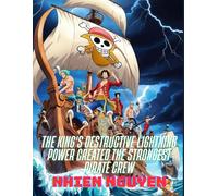The King's Destructive Lightning Power Created the Strongest Pirate Crew
