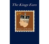 The Kings Ears: The Keeper of The Keys