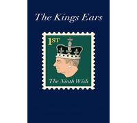 The Kings Ears: The Ninth Wish