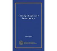 The king's English and how to write it