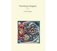 The King's English (Classic Books)