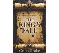 The King's Fall: The Broken Crown Saga - Book One