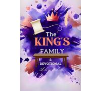 The King's Family: & Family Devotional (The King's Masterpiece Series)
