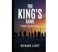 The King's Game: Chapter Two Aristocracy