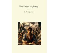The King's Highway (Classic Books)
