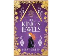 The King's Jewels: An Adventurous Historical Romance: 3 (Sisters of the Sword series)
