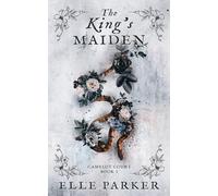 The King's Maiden (Camelot Court)