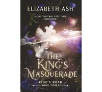 The King's Masquerade (King's Road Series)