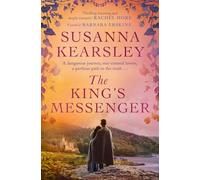 The King's Messenger: A story of justice, honour, truth and love - and survival against impossible odds…