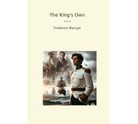 The King's Own (Classic Books)