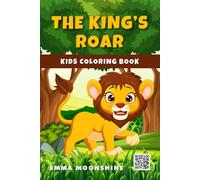 The King's Roar: Kids Coloring Book (Big 5 animals of Masai Mara)