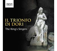 The King's Singers - Il Trionfo Di Dori
