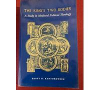 The King's Two Bodies: A Study in Mediaeval Political Theology