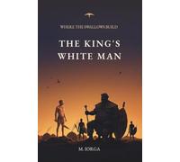 The King's White Man (Where the Swallows Build)