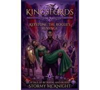 The Kingsfords Keystone The Rogue Revenge: 5 (The Kingfords Chronicles)