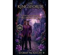 The Kingsfords Khalil and Kaine No Mercy Given: 2 (The Kingfords Chronicles)