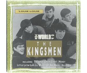 The Kingsmen - Worlds Of Kingsmen-Louie Louie