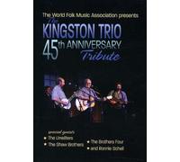 The Kingston Trio - 45th Anniversary Tribute
