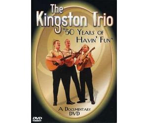 The Kingston Trio: 50 Years of Havin' Fun [USA] [DVD]