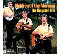 The Kingston Trio - Children Of The Morning