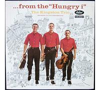 The Kingston Trio: ...from the "Hungry i" (Recorded In Live Performance) [Vinyl LP] [Mono]
