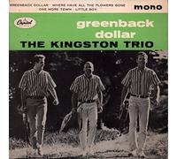 The Kingston Trio - Greenback Dollar