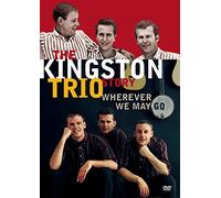 The Kingston Trio Story: Wherever We May Go [Internacional] [DVD]