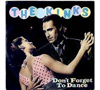 The Kinks - Don't Forget To Dance