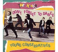 The Kinks - Don't Forget To Dance / Young Conservatives - Arista - 105 537, Arista - 105 537-100