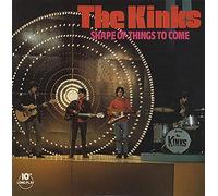 The Kinks - Shape Of Things To Come