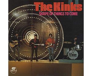 The Kinks - Shape Of Things To Come