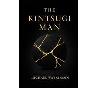 The Kintsugi Man