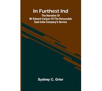 The Kirk on Rutgers Farm (Edition1): The Narrative Of Mr Edward Carlyon Of The Honourable East India Company's Service
