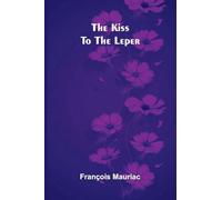 The Kiss To The Leper