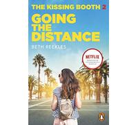 The Kissing Booth 2. Going The Distance