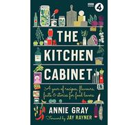 The Kitchen Cabinet: A Year of Recipes, Flavours, Facts & Stories for Food Lovers