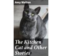 The Kitchen Cat And Other Stories (ebook)