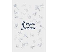 The Kitchen Chronicles: A Recipe Journal with 50 Spreads for Meal Planning, Nutrition Tracking & Culinary Notes