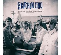 The Kitchen Cinq - When The Rainbow Disappears: An Anthology 1965-68 Cd