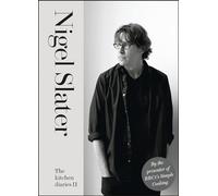 The Kitchen Diaries II: A mouthwatering collection of recipes from the Sunday Times bestselling author