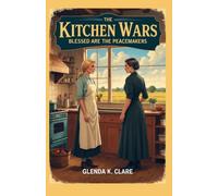 The Kitchen Wars: Blessed Be the Peacemakers