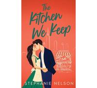 The Kitchen We Keep (The Riverbend Series)