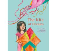 The Kite of Dreams | Concha Pasamar, Pilar López Ávila