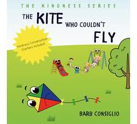 The Kite Who Couldn't Fly (The Kindness Series)