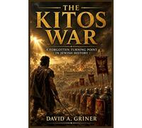 The Kitos War: A Forgotten Turning Point in Jewish History