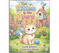 The Kitten in the Yard Coloring Book with poem: | Cute Cat Garden Printable | Kids Coloring Pages PDF | Toddler Activity Book | Instant Download (Cute animals coloring book)