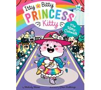 The Kitty-Catwalk: Volume 14 (Itty Bitty Princess Kitty, 14)