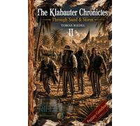 The Klabauter Chronicles | Book 2 | Nadel-Edition | Through Sand & Storm | Fantasy-RPG-SOLO-Gamebook: fantasy adventure | world of gangs & pirates | ... based on the known - Klabauter Gang)