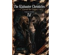 The Klabauter Chronicles | Book 4 | Nadel-Edition | Cursed for copper | Fantasy-RPG-SOLO-Gamebook: fantasy adventure | world of gangs & pirates | You ... based on the known - Klabauter Gang)
