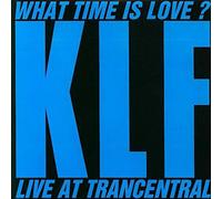 The KLF - What Time Is Love? (Live At Trancentral) - KLF 7" 45